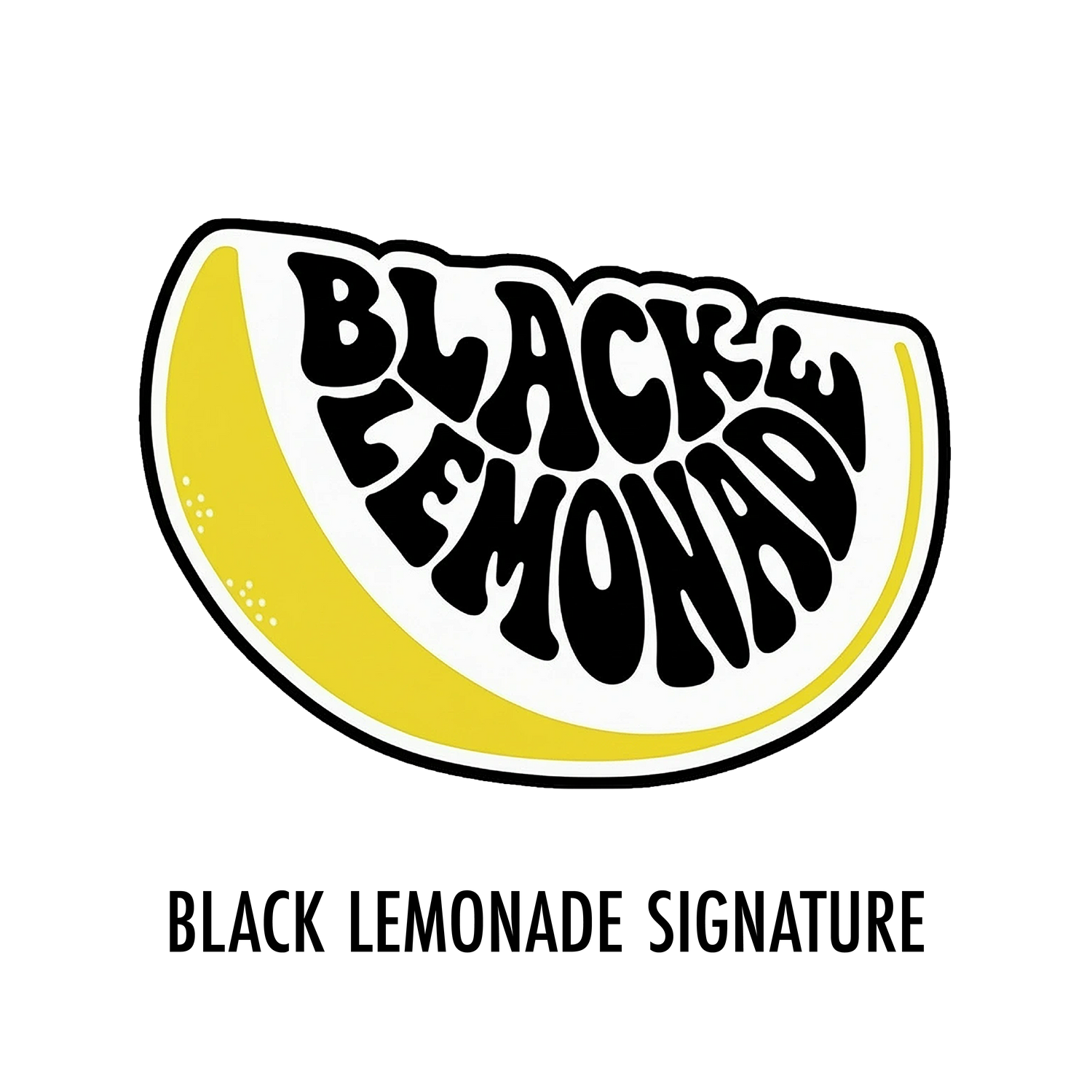 BLACK LEMONADE - SIGNATURE