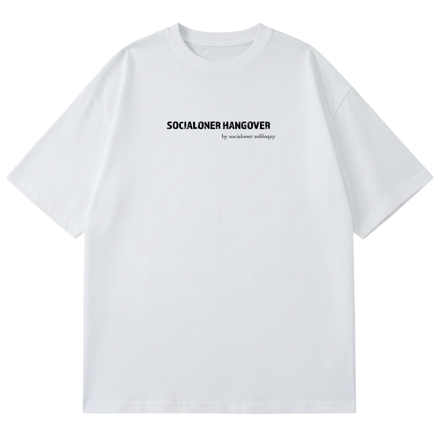 SOCIALONER SOLILOQUY - PROLOGUE - SOCIALONER HANGOVER (WHITE)