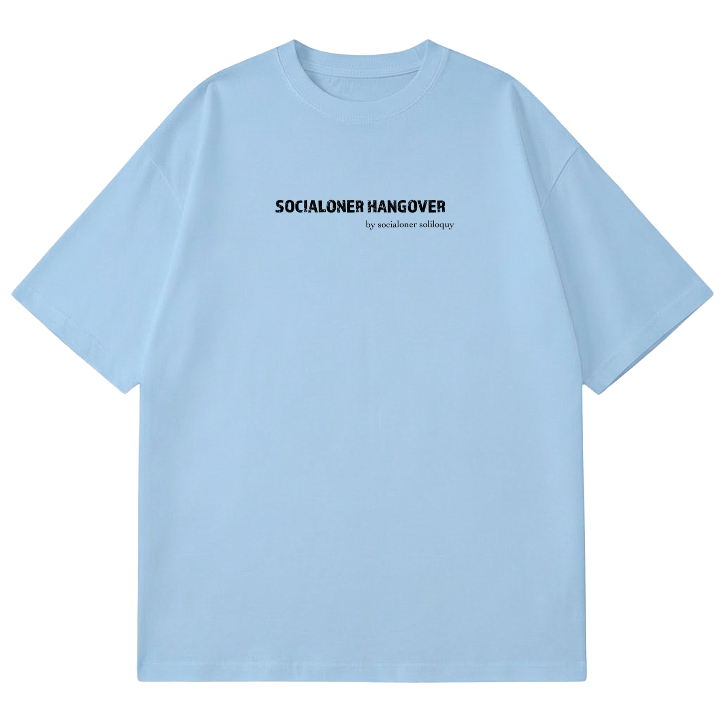 SOCIALONER SOLILOQUY - PROLOGUE - SOCIALONER HANGOVER (LIGHT BLUE)