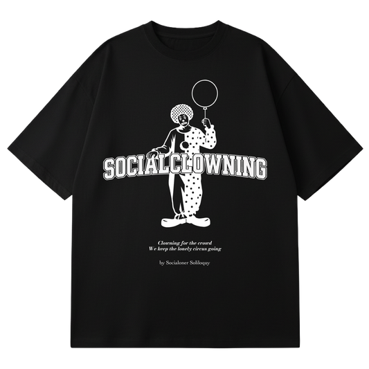 SOCIALONER SOLILOQUY - PROLOGUE - SOCIAL CLOWNING (BLACK)