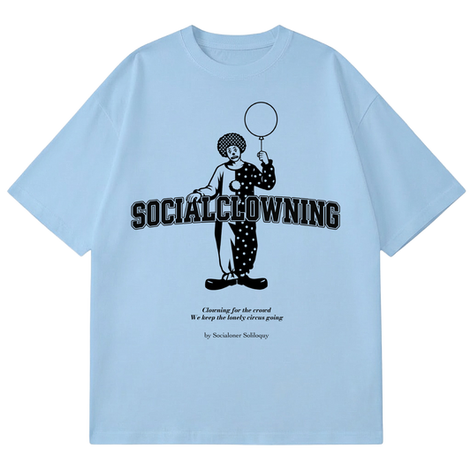 SOCIALONER SOLILOQUY - PROLOGUE - SOCIAL CLOWNING (LIGHT BLUE)